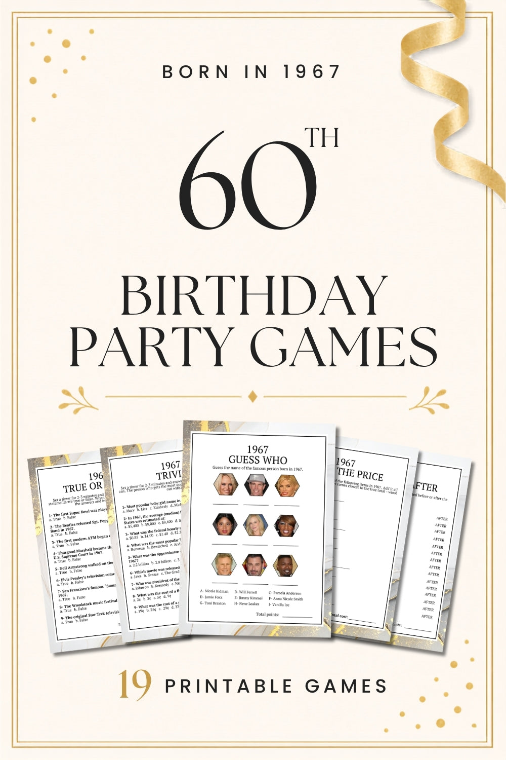 Promotional graphic for a printable party game set titled "60th Birthday Party Games," with decorative gold ribbon and confetti on a cream background. Several sample game sheets are shown at the bottom, including "1967 True or," "1967 Who," "1967 What," and others.